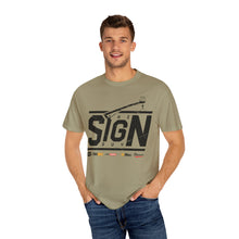 Load image into Gallery viewer, The Sign Guy - SIGNS DONE RIGHT T-Shirt