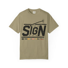Load image into Gallery viewer, The Sign Guy - SIGNS DONE RIGHT T-Shirt