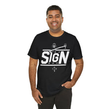 Load image into Gallery viewer, The Sign Guy "GRIZZLY" T-Shirt