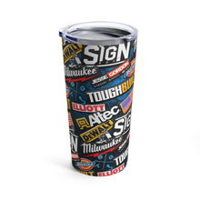 Load image into Gallery viewer, The Sign Guy "STICKERED UP" Tumbler 20oz