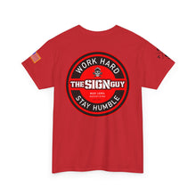Load image into Gallery viewer, The Sign Guy - Work Hard Stay Humble // T-Shirt