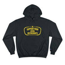 Load image into Gallery viewer, XºInk SUPPORT YOUR LOCAL RESTAURANTS Champion Hoodie