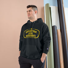 Load image into Gallery viewer, XºInk SUPPORT YOUR LOCAL RESTAURANTS Champion Hoodie