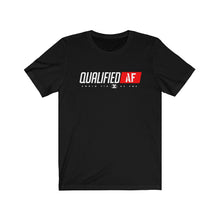 Load image into Gallery viewer, XºInk QUALIFIED AF Tee